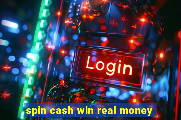 spin cash win real money